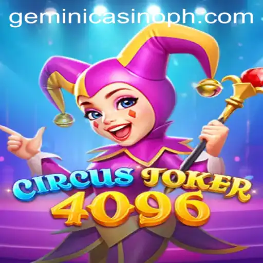 Exploring the Thrills of CircusJoker4096 at Gemini Casino