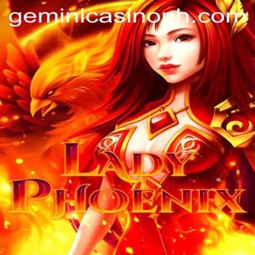 LadyPhoenix: A Thrilling Adventure in Gemini Casino